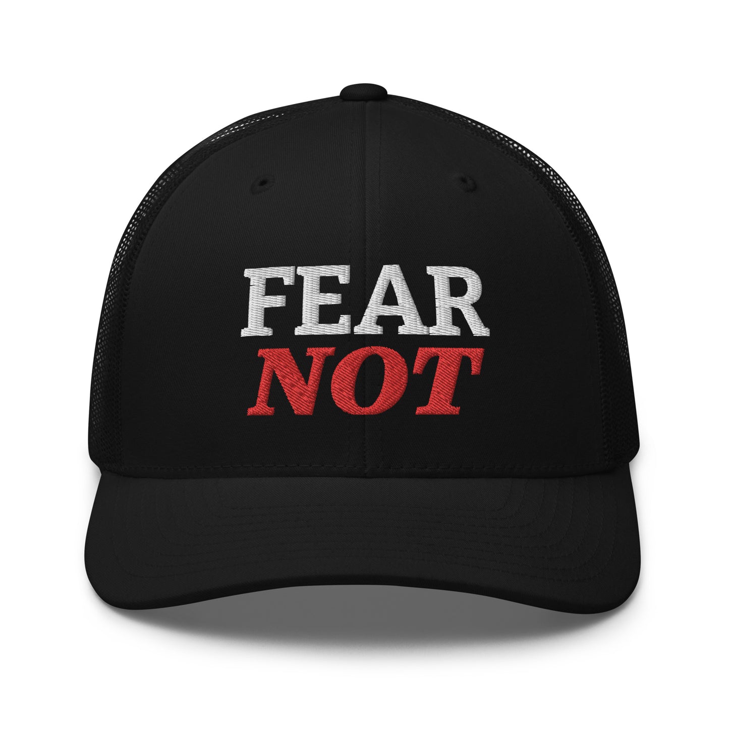 FEAR NOT Trucker Cap