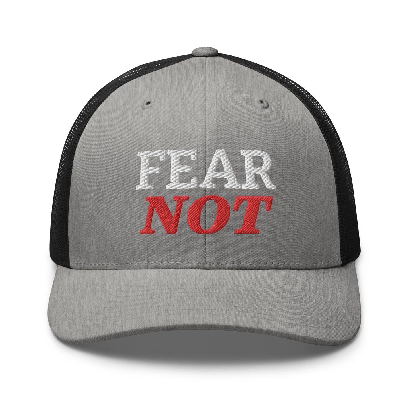 FEAR NOT Trucker Cap