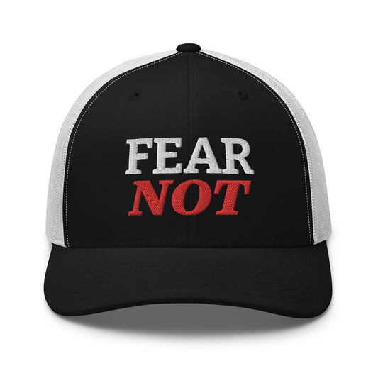 FEAR NOT Trucker Cap